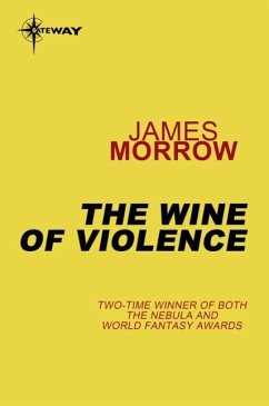 The Wine of Violence (eBook, ePUB) - Morrow, James