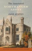The Annotated Northanger Abbey (eBook, ePUB)