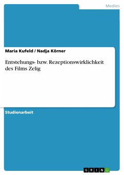 Entstehungs- bzw. Rezeptionswirklichkeit des Films Zelig (eBook, ePUB)