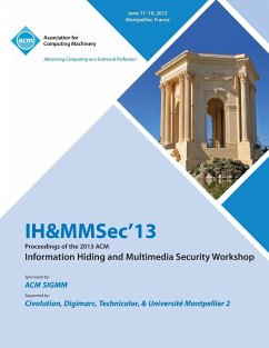 Ih&mmsec 13 Proceedings of the 2013 ACM Information Hiding and Multimedia Security Workshop - Ih&mmsec 13 Conference Committee
