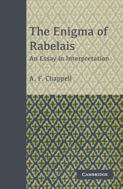 The Enigma of Rabelais - Chappell, A. F.