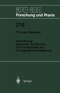 Herstellung geformter Schläuche mit Formdornen aus Formgedächtnislegierung - Weisener, Thomas