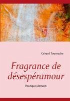 Fragrance de désespéramour (eBook, ePUB)