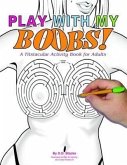 Play with My Boobs