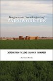 Daughters and Granddaughters of Farmworkers