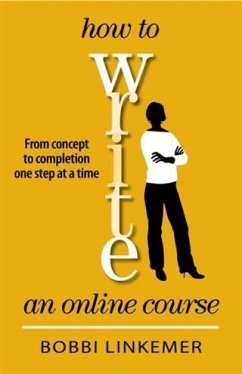 How to Write an Online Course (eBook, ePUB) - Linkemer, Bobbi