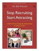 Stop Recruiting / Start Attracting (eBook, ePUB) Stop Recruiting / Start Attracting (eBook, ePUB)