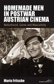 Homemade Men in Postwar Austrian Cinema (eBook, PDF)