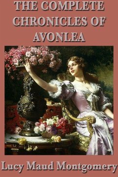 Cover The Complete Chronicles of Avonlea (eBook, ePUB)
