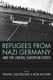 Refugees From Nazi Germany and the Liberal European States (eBook, ePUB)