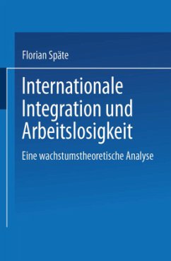 Internationale Integration und Arbeitslosigkeit - Späte, Florian