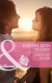 Flirting with Destiny (Mills & Boon Cherish) (Welcome to Destiny, Book 4) (eBook, ePUB)
