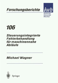 Steuerungsintegrierte Fehlerbehandlung für maschinennahe Abläufe - Wagner, Michael H.