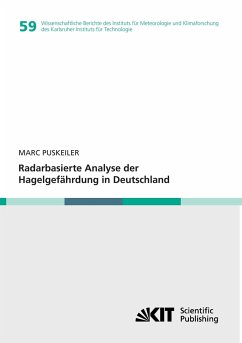 Radarbasierte Analyse der Hagelgefährdung in Deutschland - Puskeiler, Marc