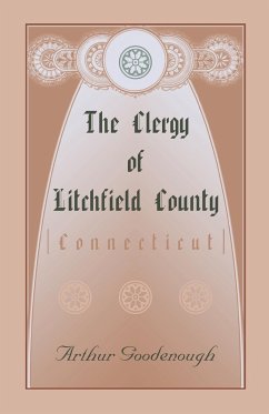 The Clergy of Litchfield County - Goodenough, Arthur