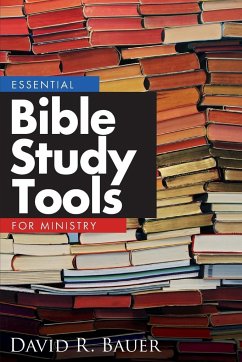Essential Bible Study Tools for Ministry - Bauer, David R.