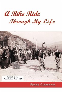 A Bike Ride Through My Life - Clements, Frank