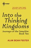 Into the Thinking Kingdoms (eBook, ePUB) Into the Thinking Kingdoms (eBook, ePUB)