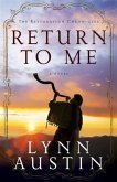 Return to Me (The Restoration Chronicles Book #1) (eBook, ePUB)
