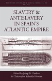Slavery and Antislavery in Spain's Atlantic Empire (eBook, ePUB)