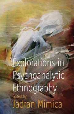 Explorations in Psychoanalytic Ethnography (eBook, ePUB)