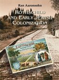 Rothschild and Early Jewish Colonization in Palestine (eBook, ePUB)