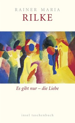 Es gibt nur - die Liebe (eBook, ePUB) - Rilke, Rainer Maria