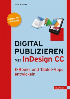Digital publizieren mit InDesign CC (eBook, PDF) - Kommer, Isolde