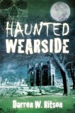 Haunted Wearside (eBook, ePUB)