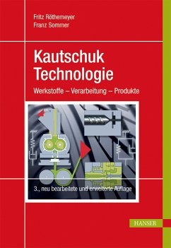 Kautschuktechnologie (eBook, PDF) - Röthemeyer, Fritz; Sommer, Franz