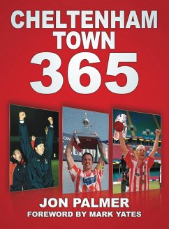 Cheltenham Town 365 (eBook, ePUB) - Palmer, Jon