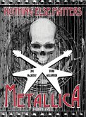 Metallica: Nothing Else Matters, the Graphic Novel