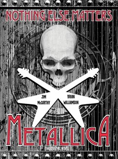 Metallica: Nothing Else Matters, the Graphic Novel - Mccarthy, Jim