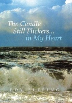 The Candle Still Flickers... in My Heart - Elfring, Edy