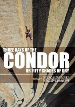 Three Days of the Condor or Fifty Shades of Dry - Lippincott, Randy