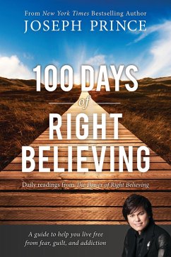 100 Days of Right Believing - Prince, Joseph