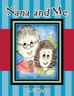 Nana and Me - Black, A. E.
