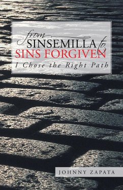 From Sinsemilla to Sins Forgiven - Zapata, Johnny