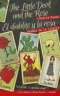 The Little Devil and the Rose / El Diablito Y La Rosa: Loteria Poems / Poemas de la Loteria - Canales, Viola