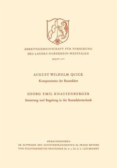 Komponenten der Raumfahrt. Steuerung und Regelung in der Raumfahrttechnik - Quick, August Wilhelm