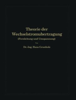 Theorie der Wechselstromübertragung - Grünholz, Hans