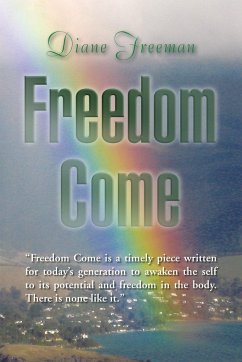 Freedom Come - Freeman, Diane