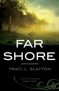 Far Shore - Slatton, Traci L.