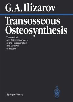 Transosseous Osteosynthesis - Ilizarov, Gavriil A.
