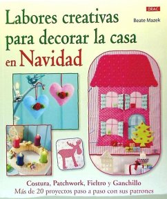 Labores creativas para decorar la casa en Navidad - Mazek, Beate