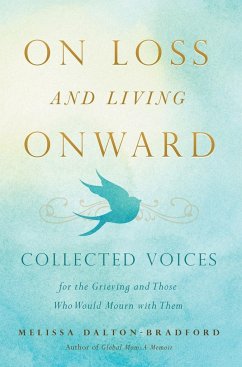 On Loss and Living Onward - Dalton-Bradford, Melissa