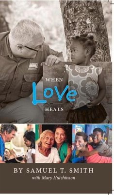 When Love Heals - Smith, Samuel; Hutchinson, Mary