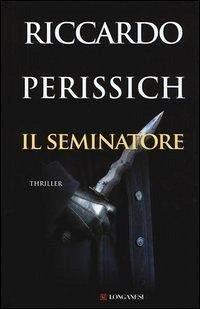Il seminatore - Perissich, Riccardo