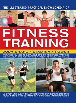 The Illustrated Practical Encyclopedia of Fitness Training - Wadsworth, Andy