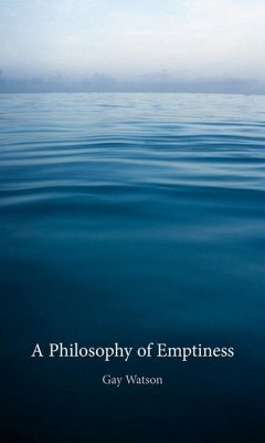 A Philosophy of Emptiness - Watson, Gay